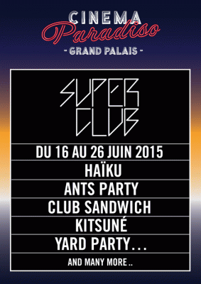 131552-le-superclub-2015-by-cinema-paradisio-au-grand-palais-dates-et-programmation
