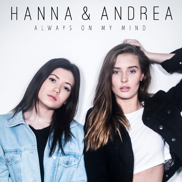 hanna-and-andrea-always-on-my-mind-new-song-zara-larsson-stream-640x640